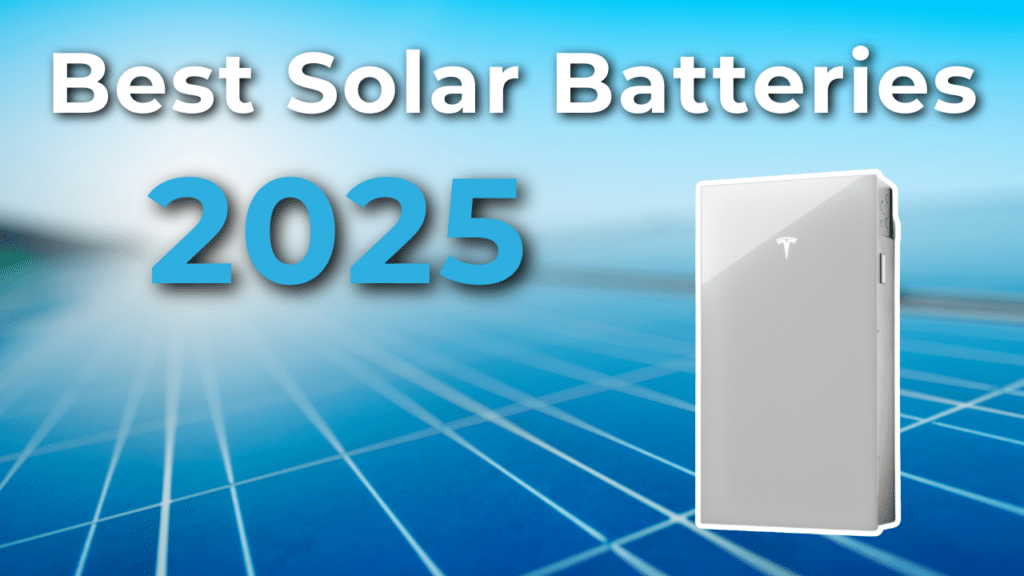 Image of a solar battery with the text "Best Solar Batteries 2025" on a blue solar panel background.