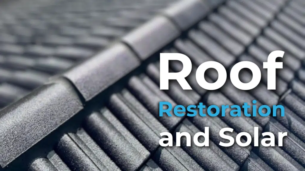 Close-up image of a tiled roof with the text "Roof Restoration and Solar" prominently displayed.