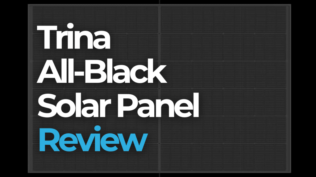 Text reading "Trina All-Black Solar Panel Review" over an image of a black solar panel.