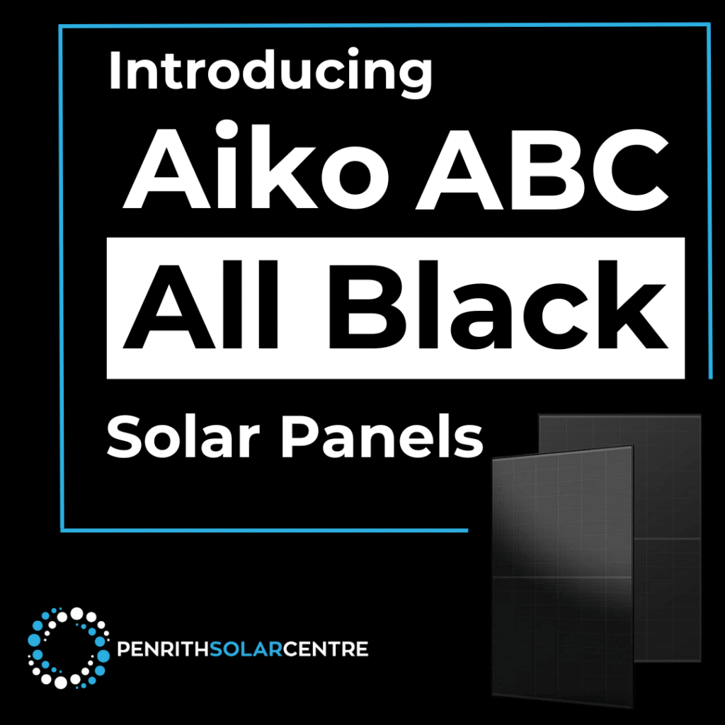 Promotional image for Penrith Solar Centre introducing Aiko ABC All Black Solar Panels, featuring a black background and the company's logo at the bottom.