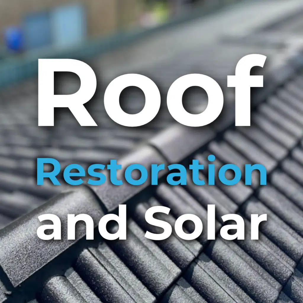 Close-up of a tiled roof with the text "Roof Restoration and Solar" displayed prominently.