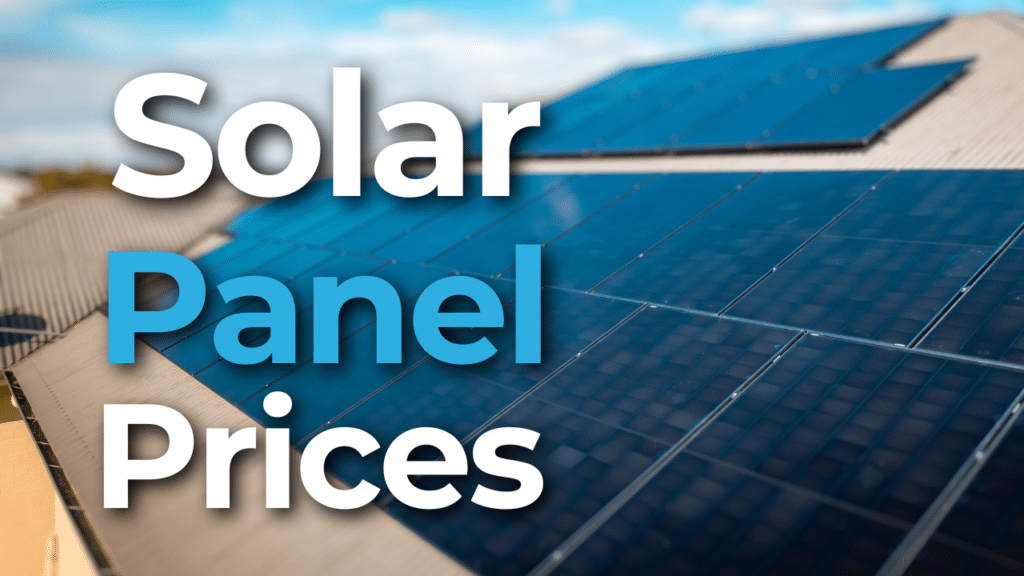 Image of solar panels on a roof with the text "Solar Panel Prices" overlaid in bold white and blue letters.