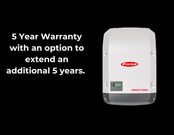 A white Fronius Primo device against a black background with text: "5 Year Warranty with an option to extend an additional 5 years.