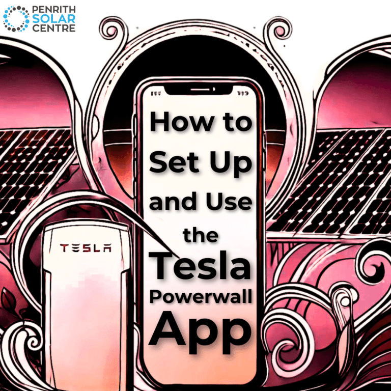 Illustrated image showcasing the Tesla Powerwall App setup and usage guide with an iPhone centered and solar panels in the background. Penrith Solar Centre logo in the top left corner.