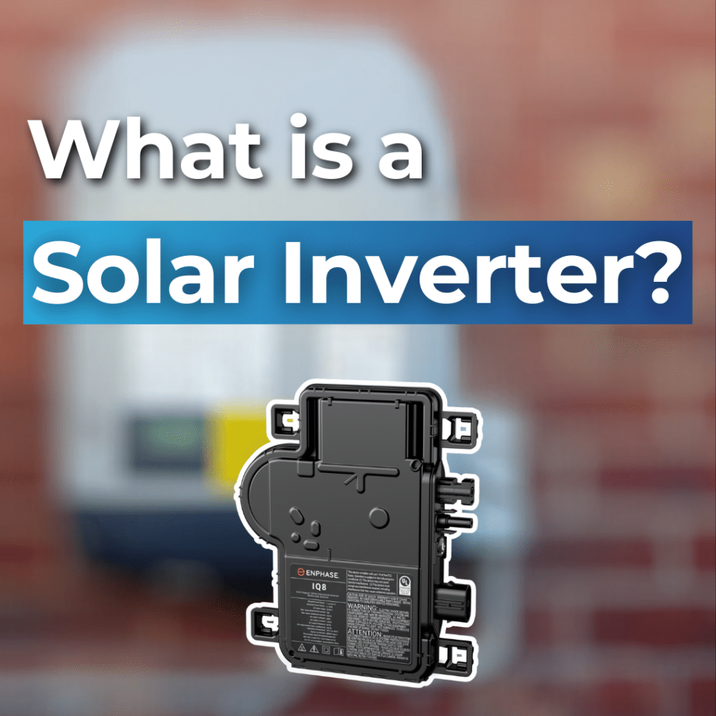 Close-up of a solar inverter device with a blurred background. Text overlay reads, "What is a Solar Inverter?.